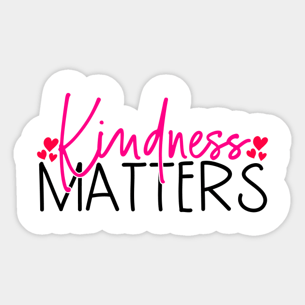 Kindness matters Sticker by Coral Graphics